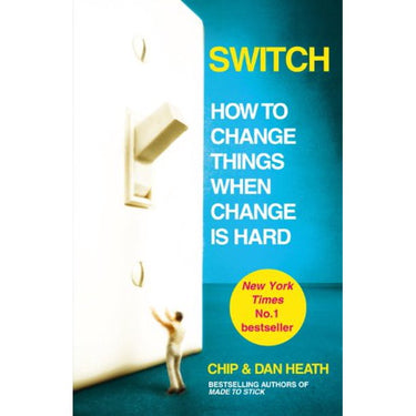 Switch: How to Change Things When Change Is Hard